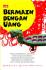 Bermain Dengan Uang